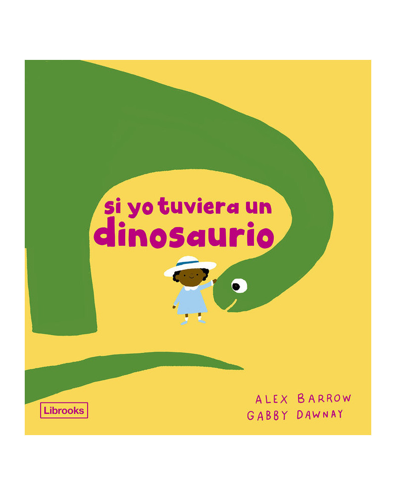 Si yo tuviera un dinosaurio