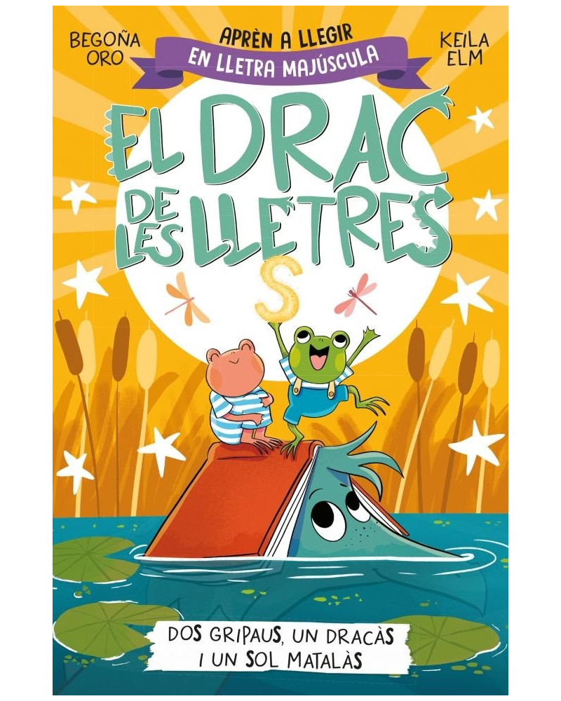 El drac de les lletres 4 - Dos gripaus, un dracàs i un sol matalàs