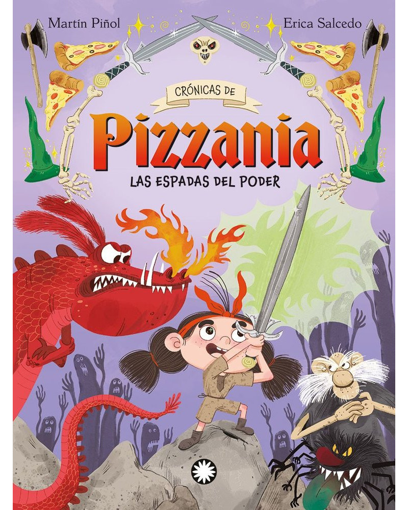 Cronicas de Pizzania 2 - Las espadas del poder