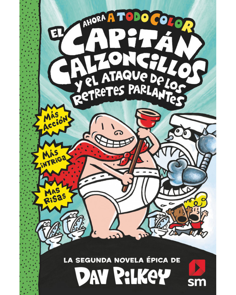 Las aventuras del capitán calzoncillos 2 - El ataque de los retretes parlantes