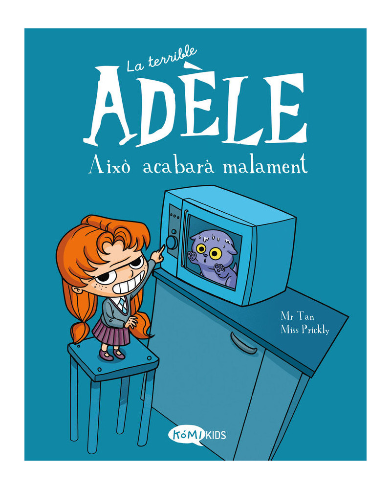 La terrible Adèle 1 - Això acabarà malament