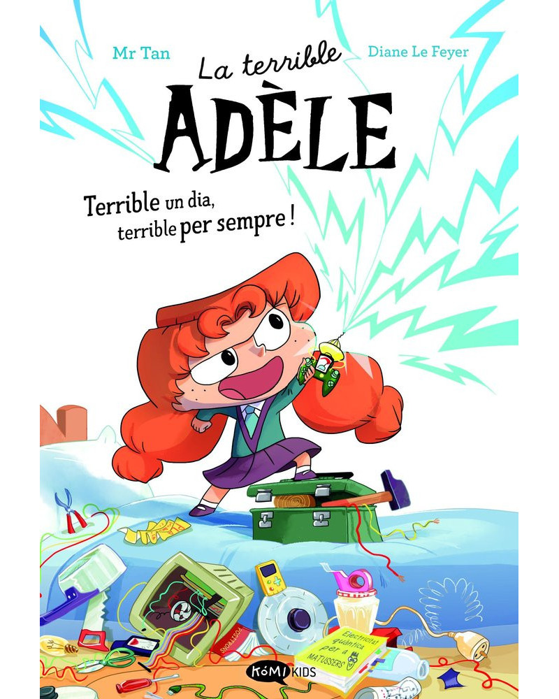 La terrible Adèle novela 1 - Terrible u dia, terrible peor sempre!
