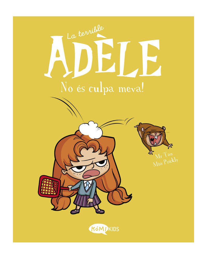 La terrible Adèle 3 - No és culpa meva
