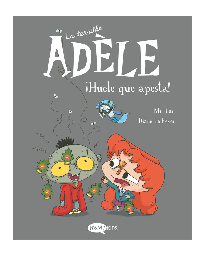 La terrible Adèle 11 - Huele que apesta