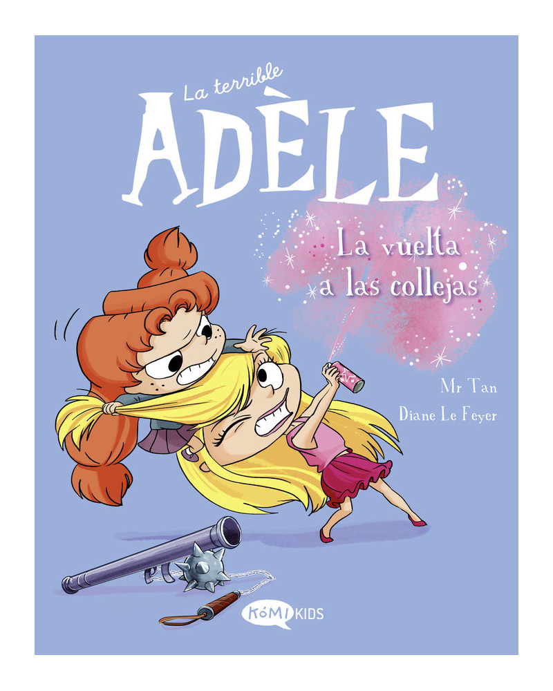 La terrible Adèle 9 - La vuelta a las collejas