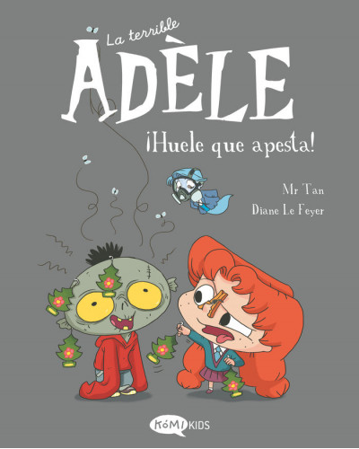 La terrible Adèle 11 - Huele que apesta