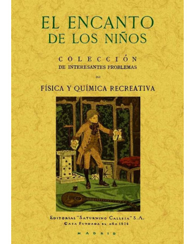 El encanto de los niños (Coleccción de interesantes problemas de física y química recreativa)