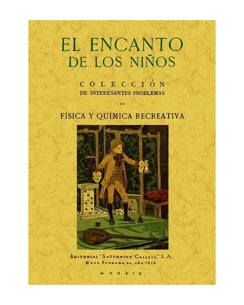 El encanto de los niños (Coleccción de interesantes problemas de física y química recreativa)