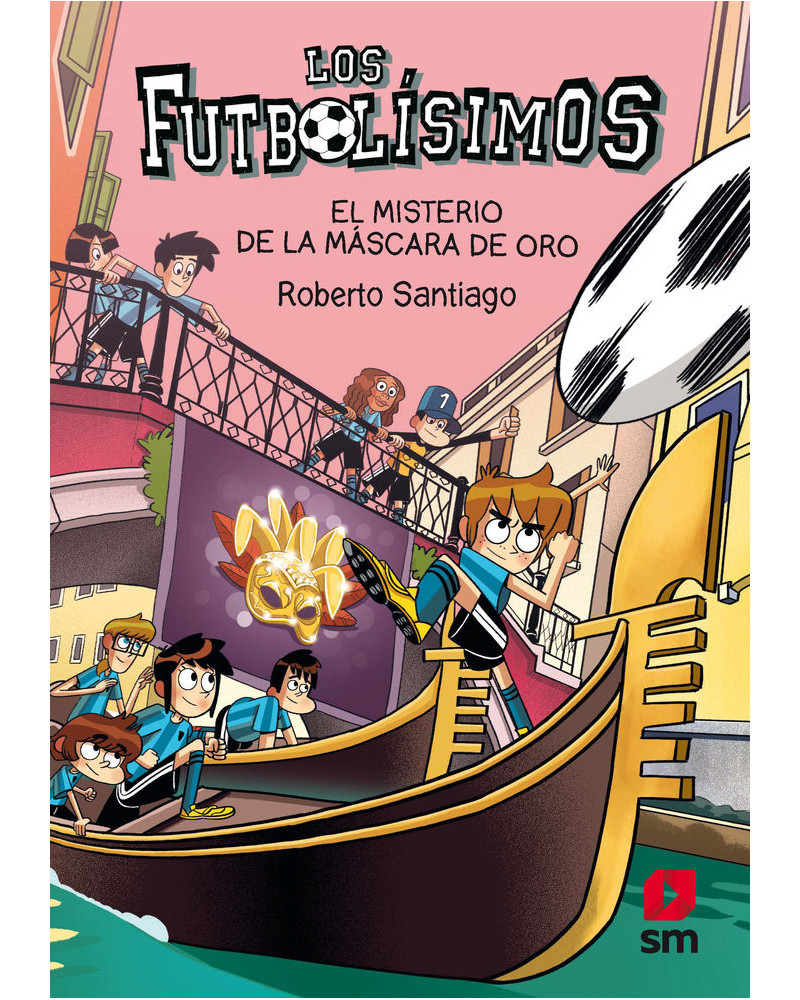 Los futbolísimos 20 - El misterio de la máscara de oro