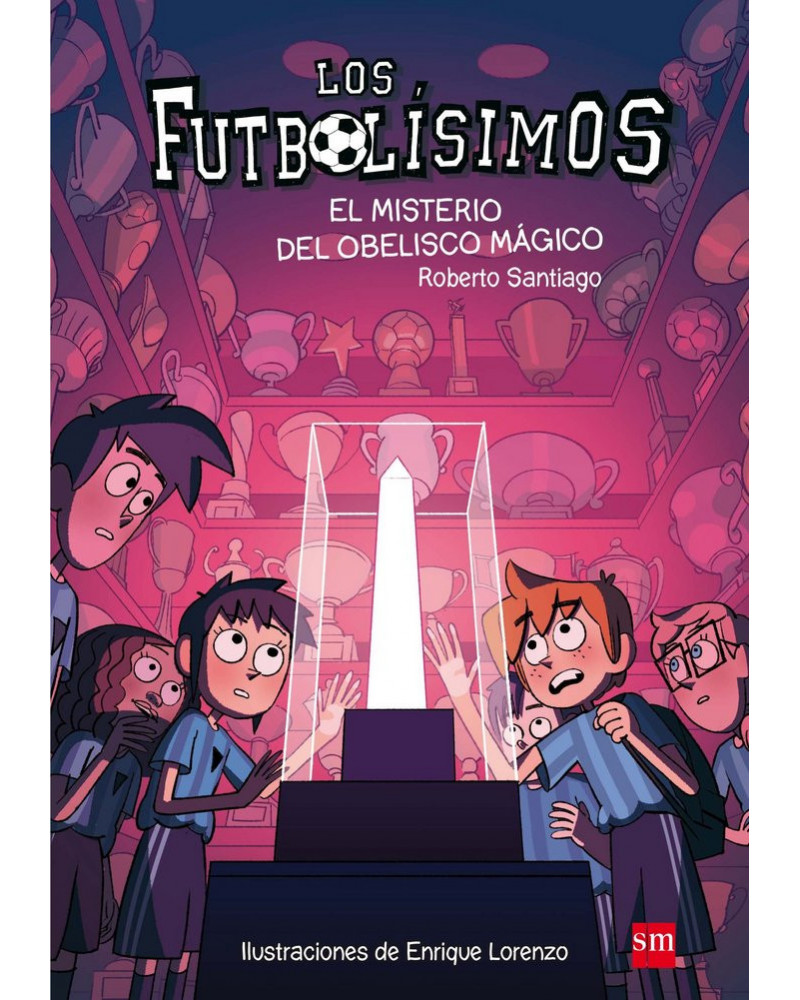 Los futbolísimos 12 - El misterio del obelisco mágico