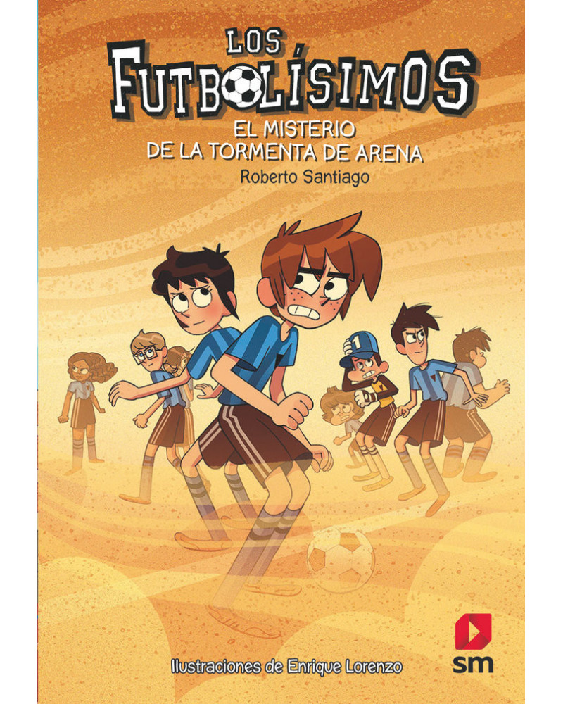 Los futbolísimos 14 - El misterio de la tormenta de arena