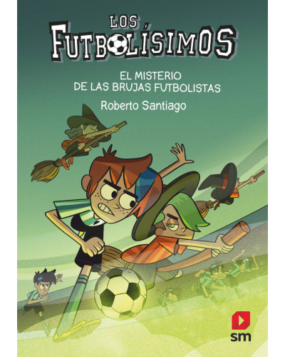 Los futbolísimos 19 - El misterio de las brujas futbolistas