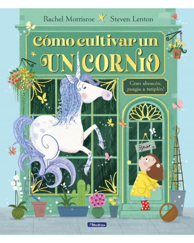 ¿Cómo cultivar un unicornio?