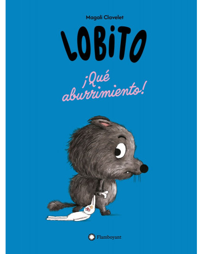 Lobito ¡Qué aburrimiento!