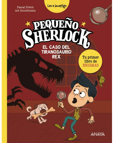 Pequeño Sherlock - El caso del tiranosaurio rex