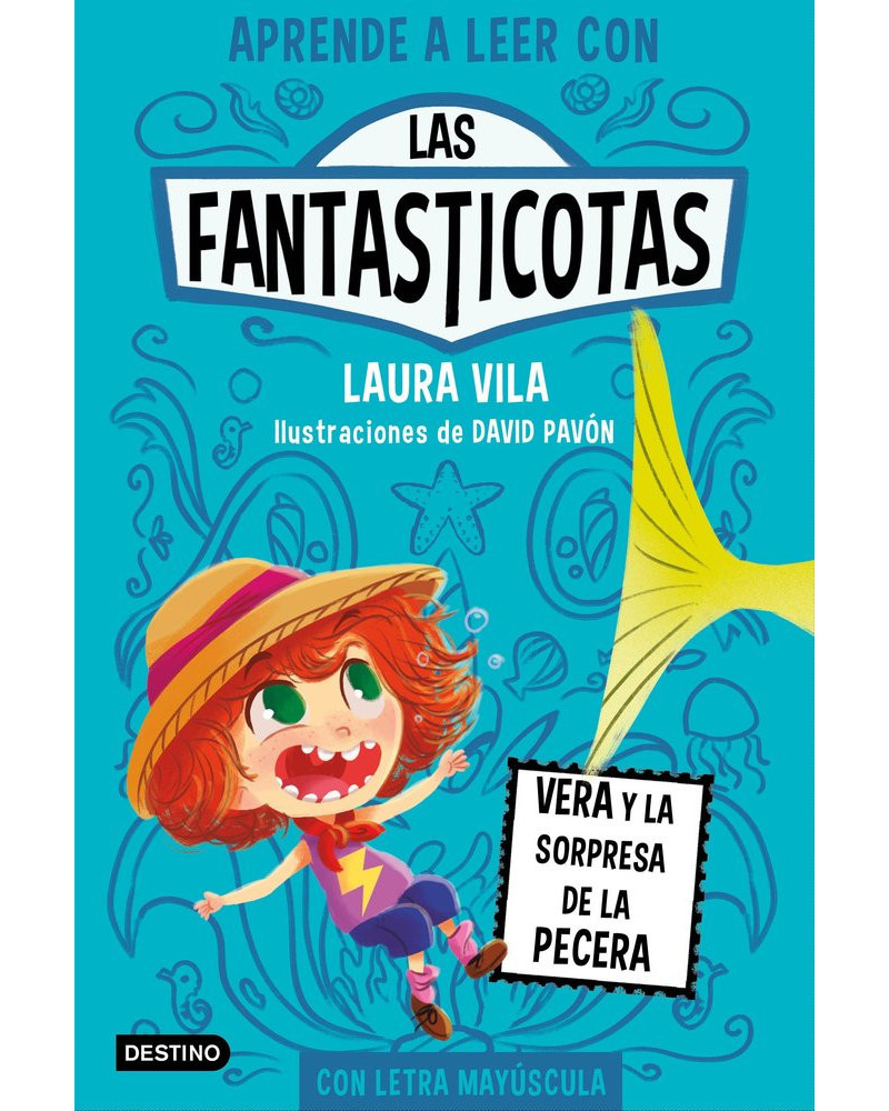 Aprende a leer con las fantasticotas 1 - Vera y la sorpresa de la pecera