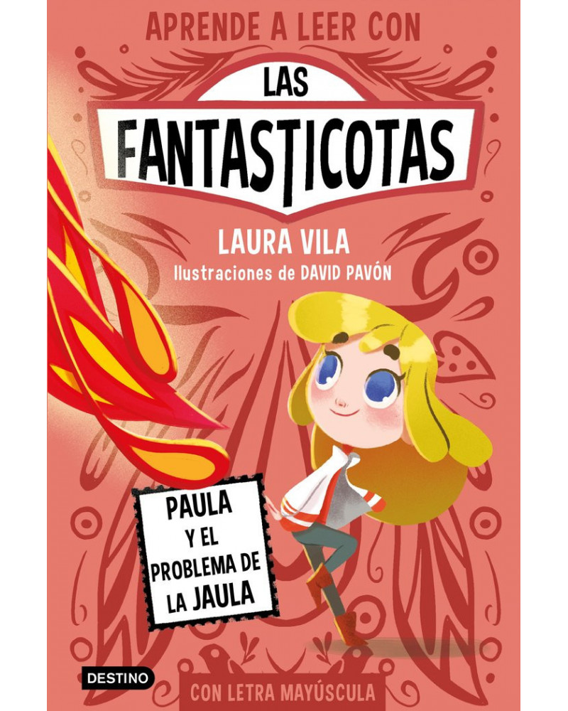 Aprende a leer con las fantasticotas 5 - Paula y el problema de la jaula