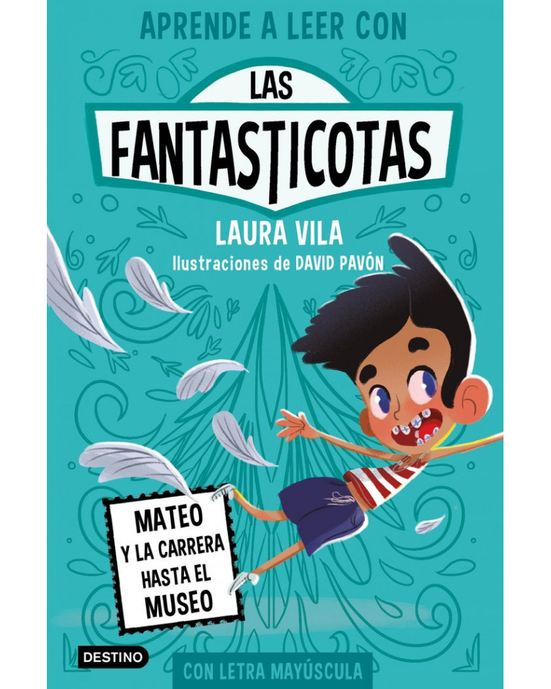 Aprende a leer con las fantasticotas 8 - Mateo y la carrera hasta el museo