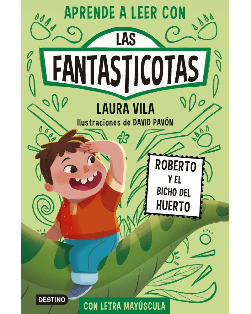 Aprende a leer con las fantasticotas 10 -  Roberto y el bbichho del huerto