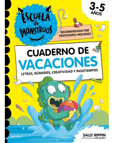 Escuela de monstruos - Cuaderno de vacaciones. Letras, números, creatividad y pasatiempos.