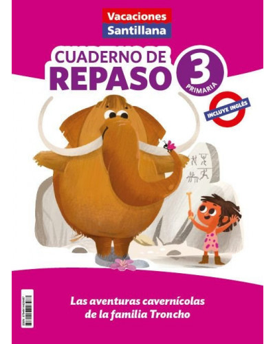Cuaderno de repaso 3 - Las aventuras cavernicolas de la familia Troncho