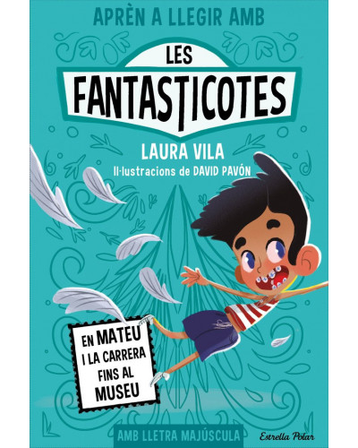 Aprèn a llegir amb Les Fantasticotes 8 - En Mateu i la carrera fins el museu