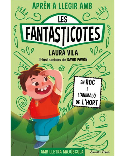 Aprèn a llegir amb Les Fantasticotes 10 - En Roc i l'animaló de l'hort