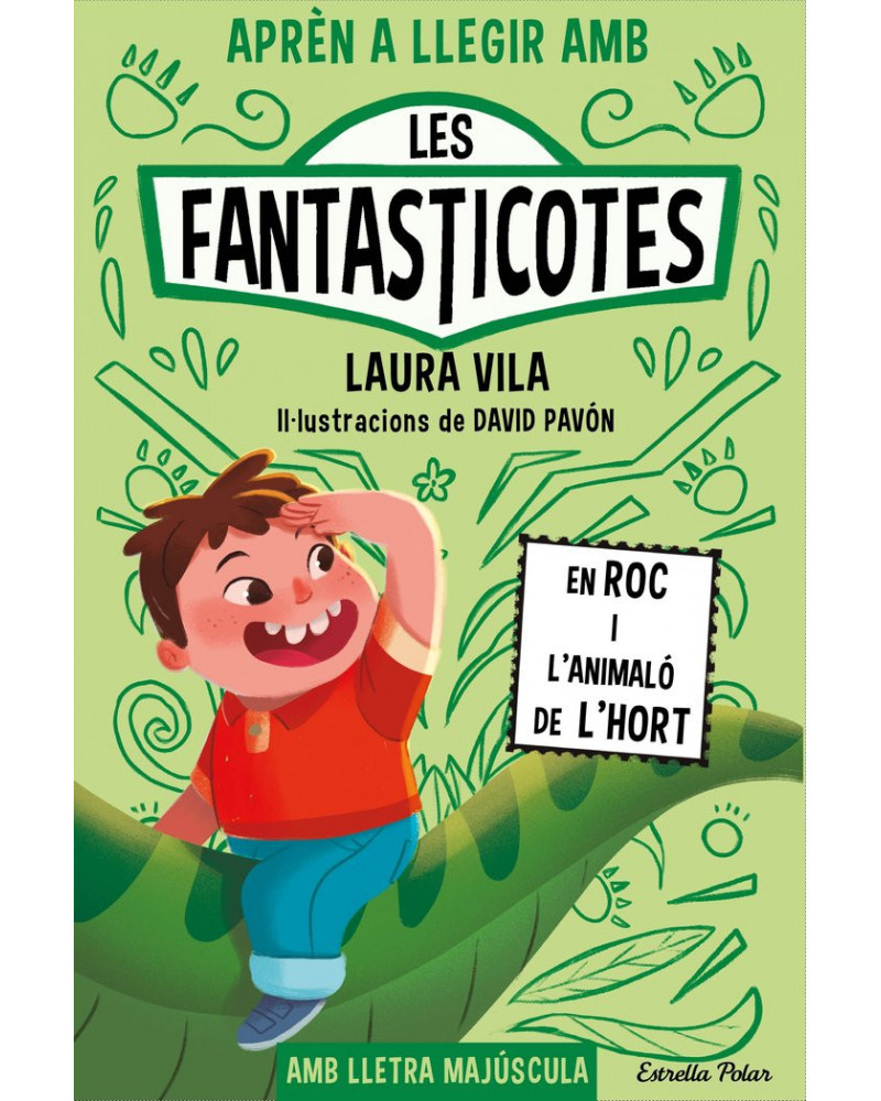 Aprèn a llegir amb Les Fantasticotes 10 - En Roc i l'animaló de l'hort