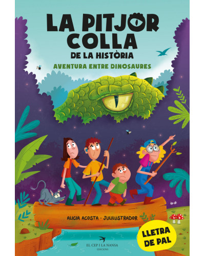 La pitjor colla de la història 1 - Aventura entre dinosaures