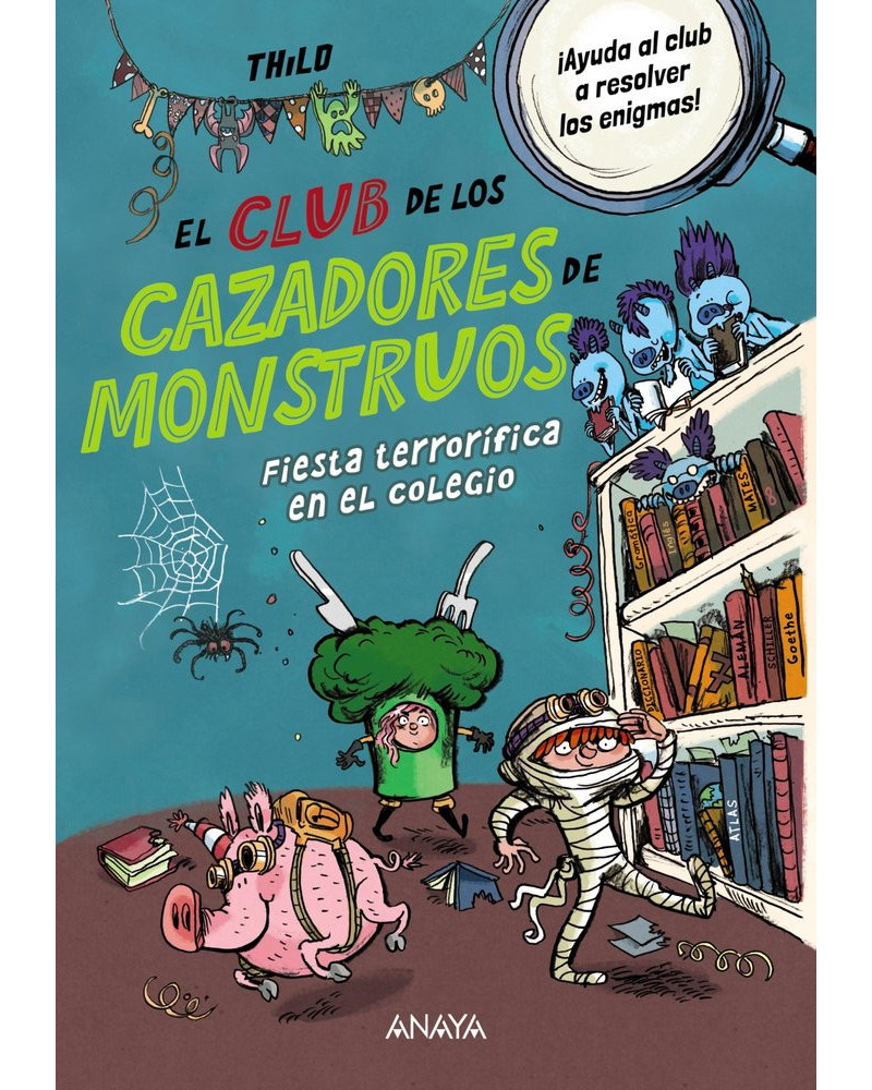 El Club de los Cazadores de Monstruos: Fiesta terrorífica en el colegio