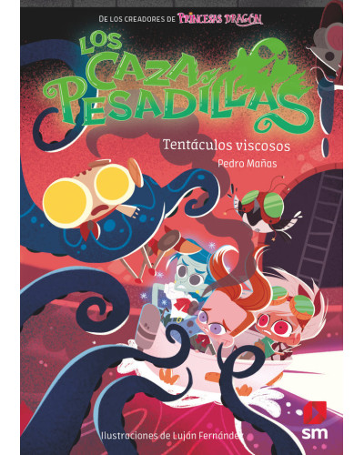 Los Cazapesadillas 4: Tentáculos viscosos