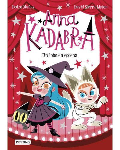Anna Kadabra 9. Un lobo en escena