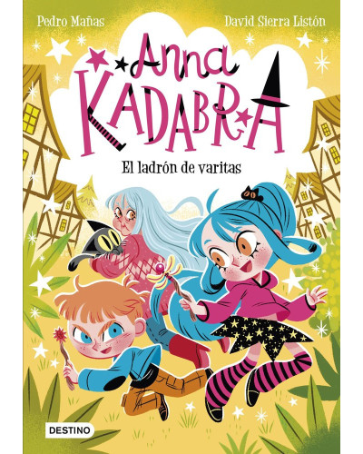 Anna Kadabra 18. El ladrón de varitas