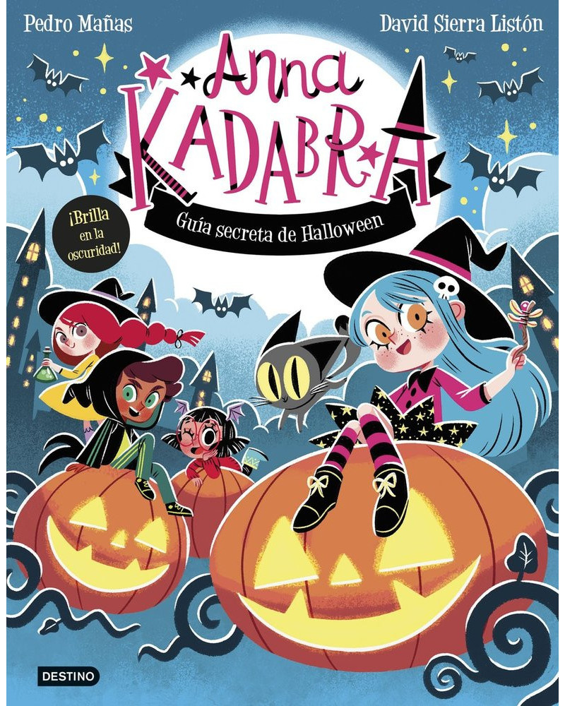 Anna Kadabra. La guía secreta de Halloween