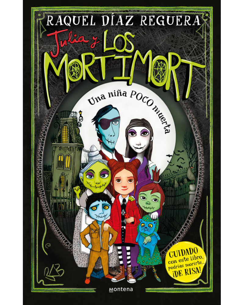 Julia y los Mortimort 1. Una niña poco muerta