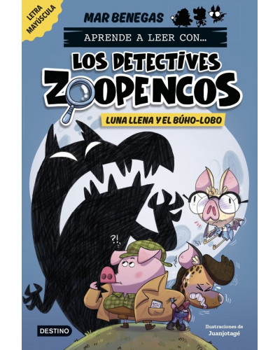 Aprende a leer con... Los detectives Zoopencos 3 - Luna llena y el búho-lobo