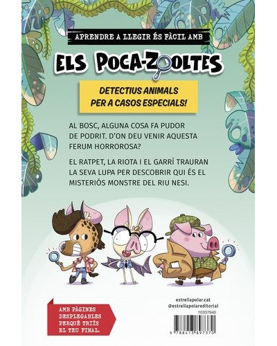 Aprèn a llegir amb... Els detectius poca-zooltes 1 - El monstre del riu nesi