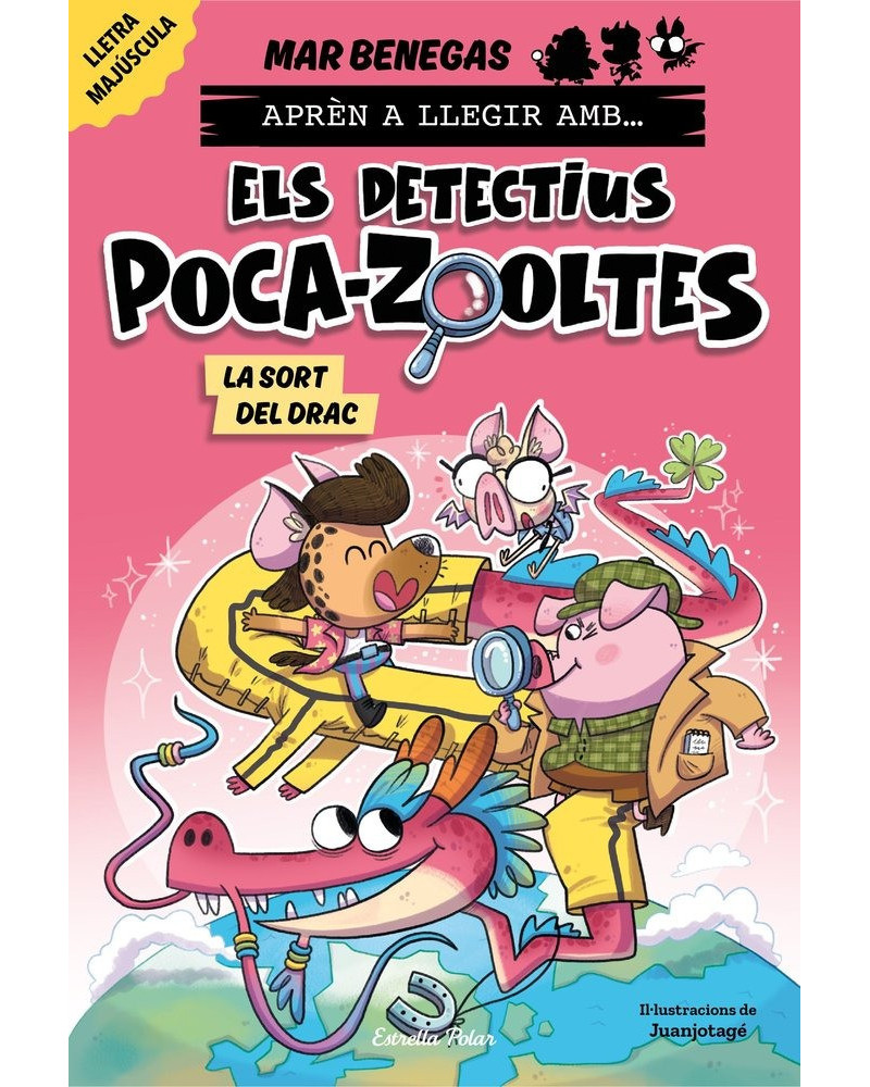 Aprèn a llegir amb... Els detectius poca-zooltes 6 - La sort del drac