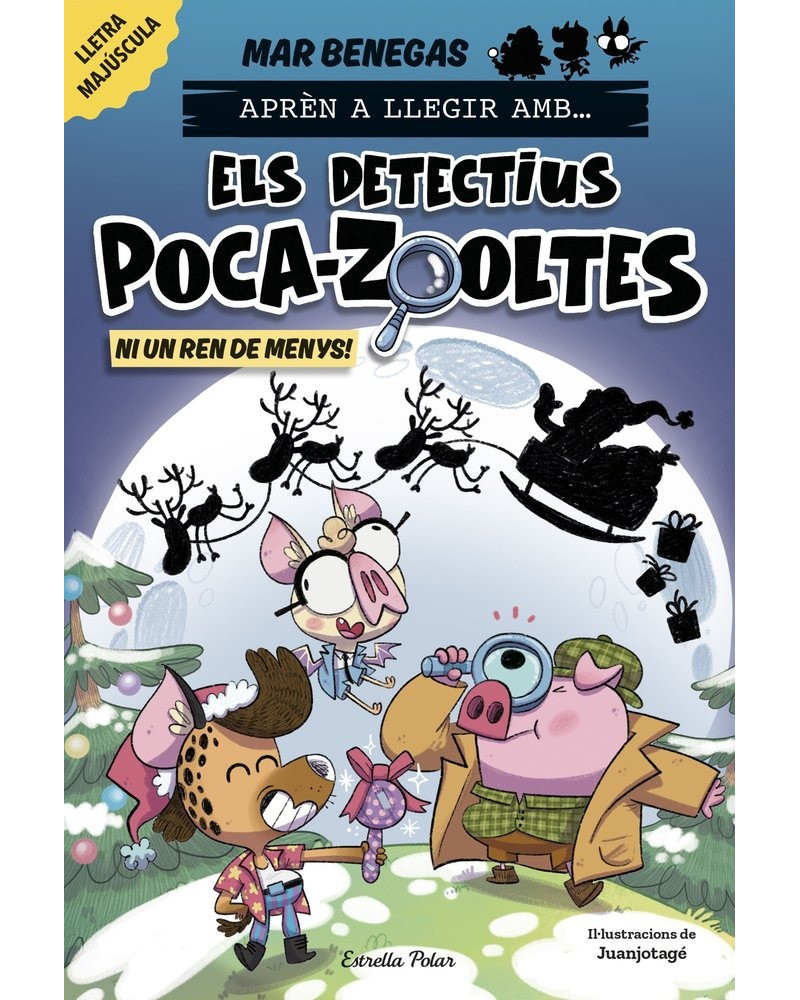 Aprèn a llegir amb... Els detectius poca-zooltes 9 - Ni un ren de menys!